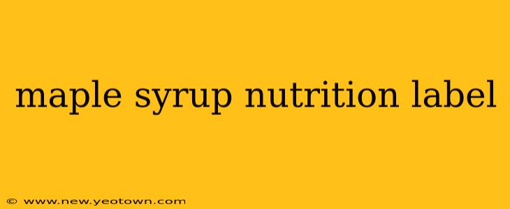 maple syrup nutrition label