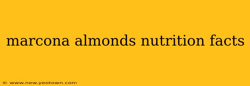 marcona almonds nutrition facts