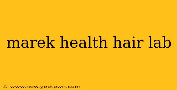 marek health hair lab