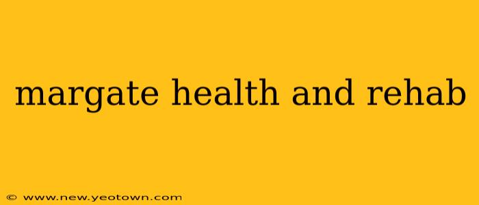 margate health and rehab