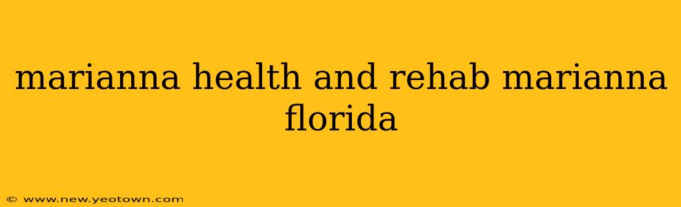 marianna health and rehab marianna florida
