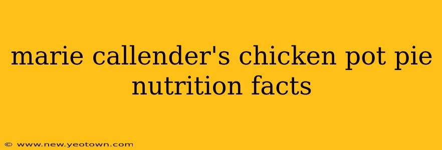 marie callender's chicken pot pie nutrition facts