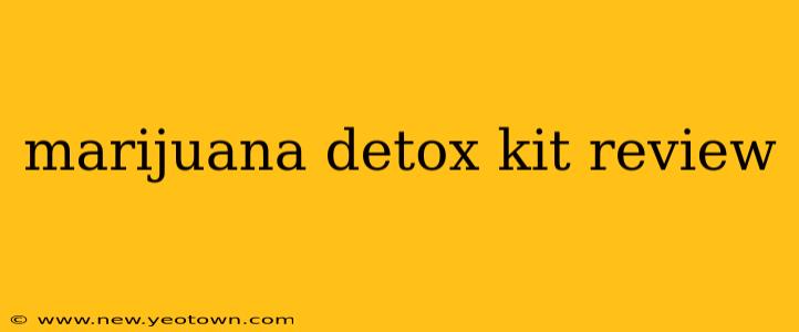 marijuana detox kit review