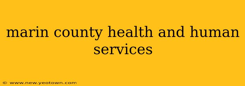 marin county health and human services