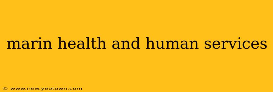 marin health and human services