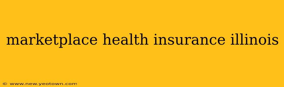 marketplace health insurance illinois