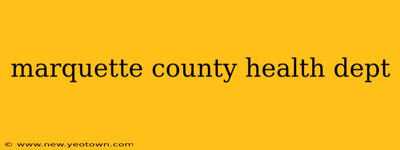 marquette county health dept