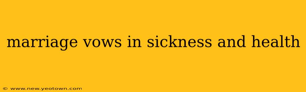 marriage vows in sickness and health