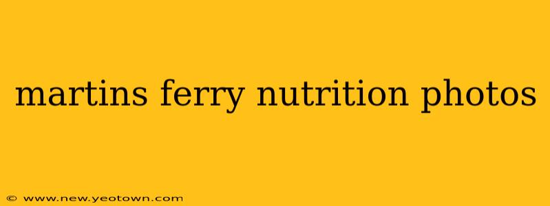 martins ferry nutrition photos