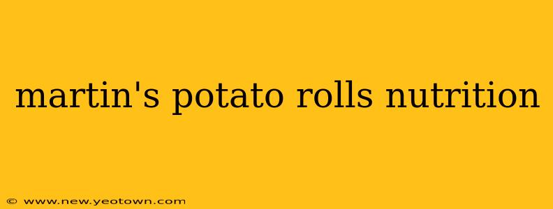 martin's potato rolls nutrition