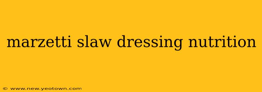 marzetti slaw dressing nutrition
