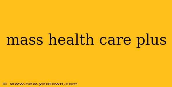 mass health care plus