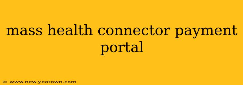 mass health connector payment portal