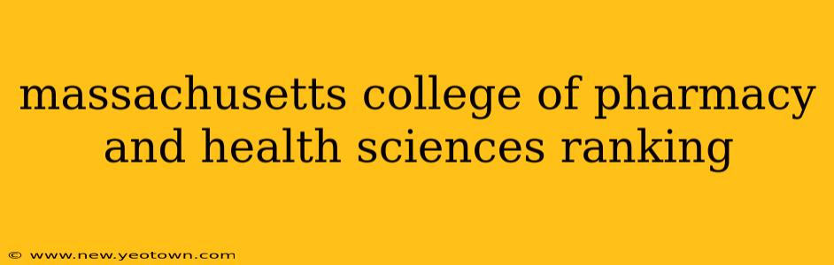 massachusetts college of pharmacy and health sciences ranking