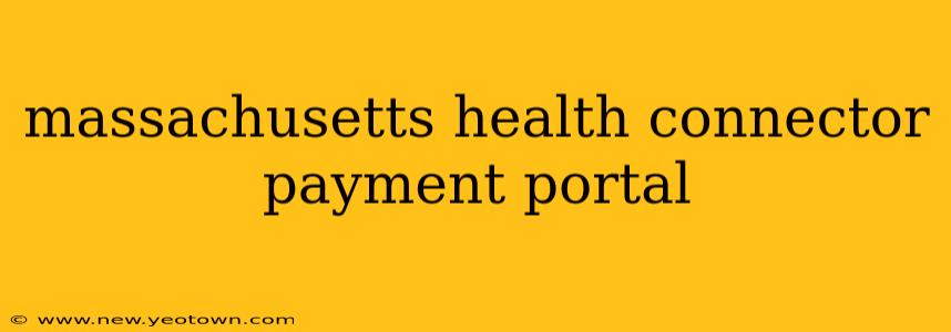 massachusetts health connector payment portal