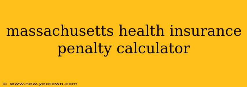 massachusetts health insurance penalty calculator