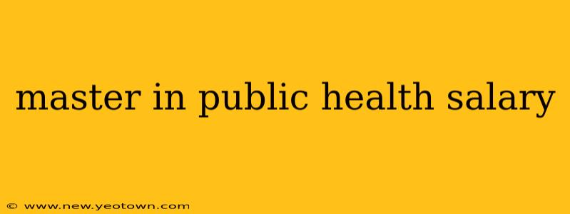 master in public health salary