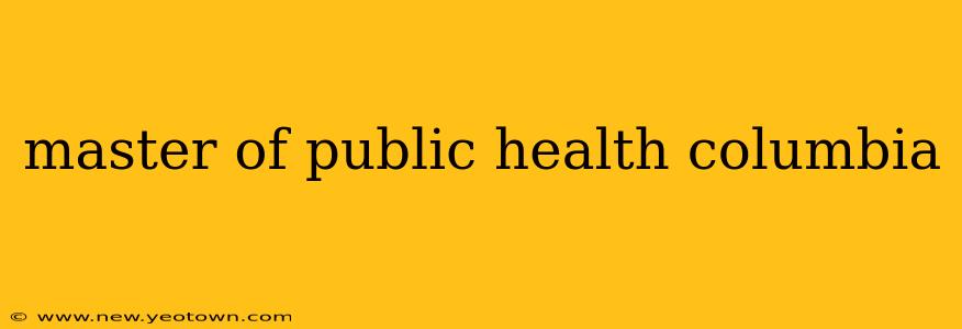 master of public health columbia