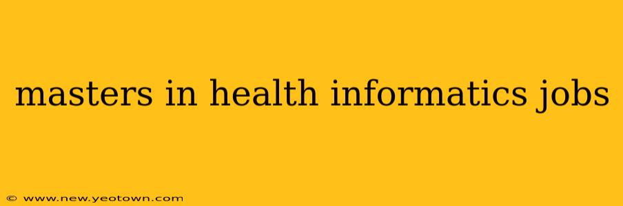 masters in health informatics jobs