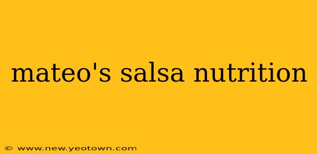 mateo's salsa nutrition