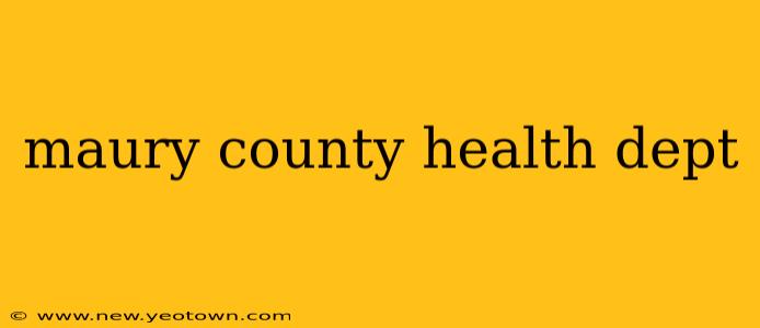 maury county health dept