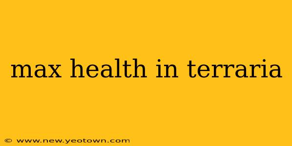 max health in terraria