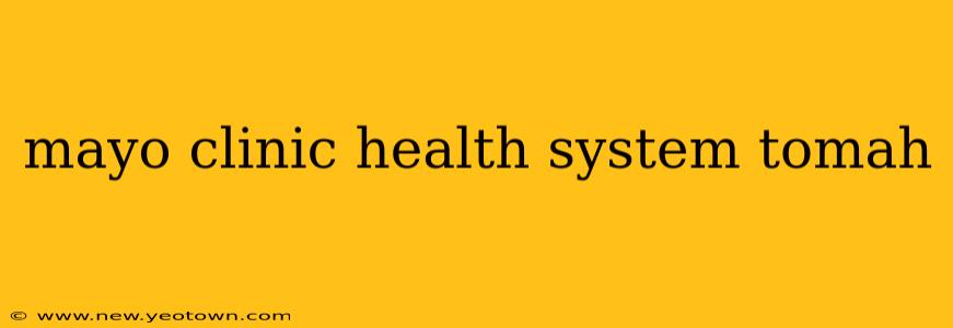 mayo clinic health system tomah