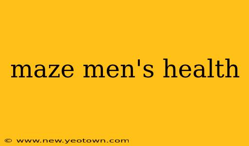 maze men's health