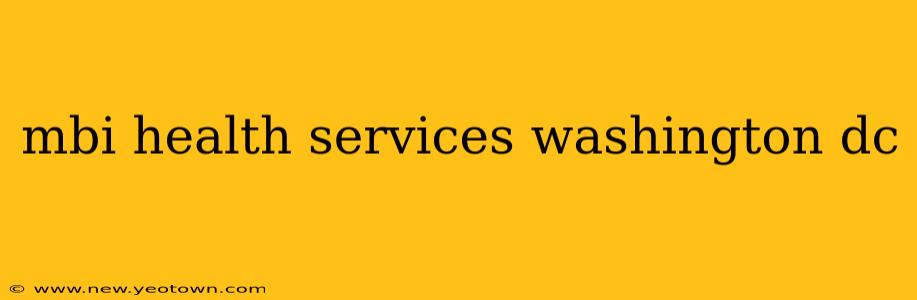 mbi health services washington dc