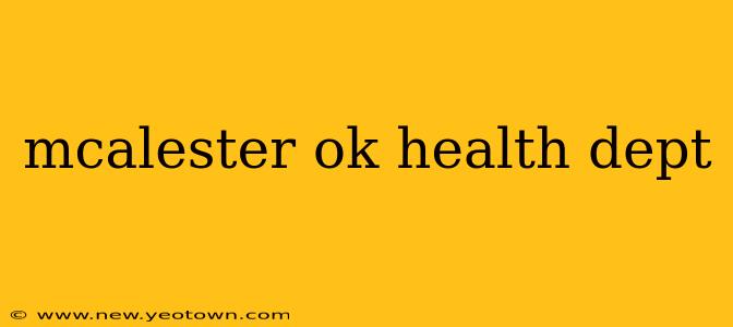 mcalester ok health dept