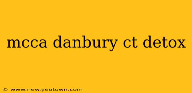 mcca danbury ct detox