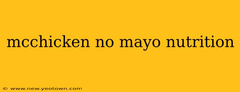 mcchicken no mayo nutrition