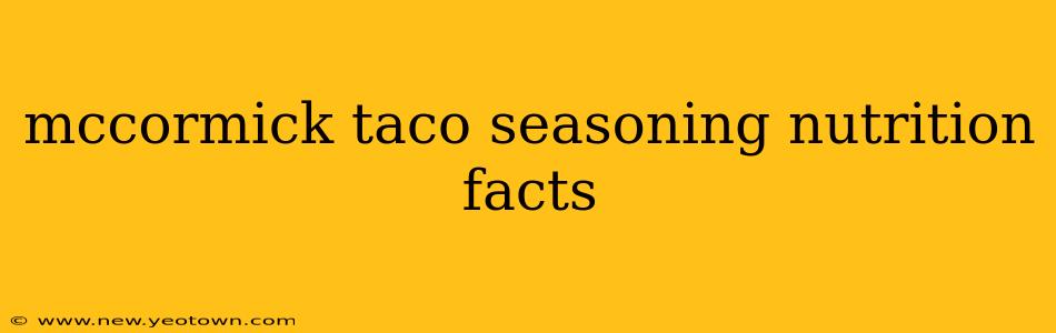 mccormick taco seasoning nutrition facts