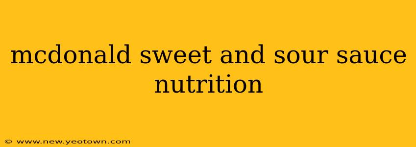 mcdonald sweet and sour sauce nutrition
