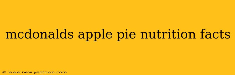 mcdonalds apple pie nutrition facts