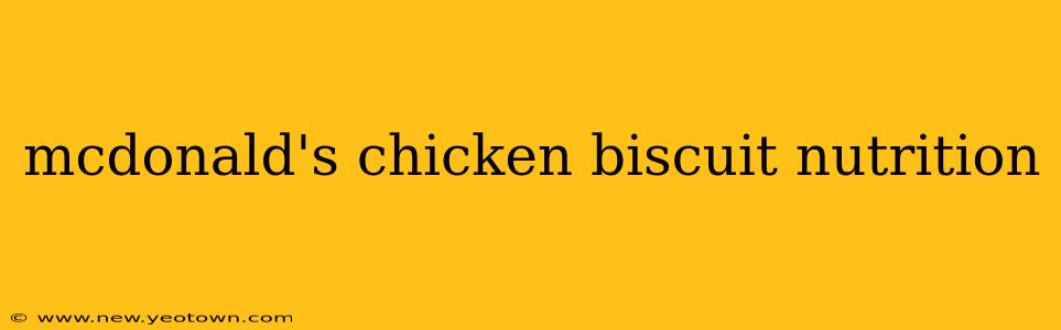 mcdonald's chicken biscuit nutrition