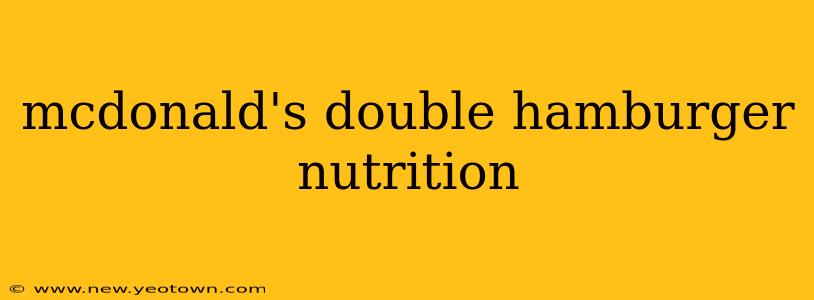 mcdonald's double hamburger nutrition