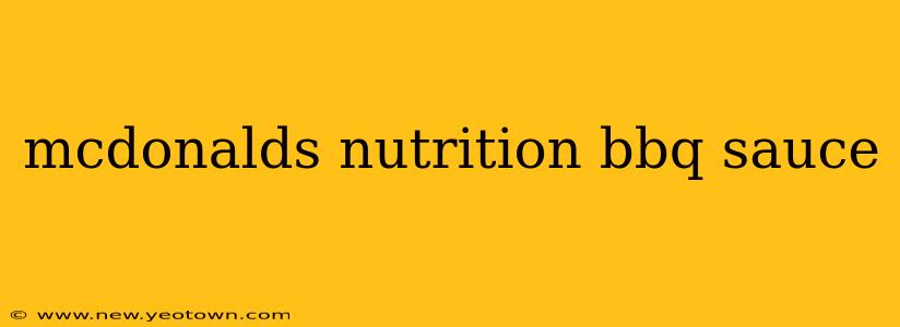 mcdonalds nutrition bbq sauce