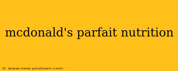 mcdonald's parfait nutrition