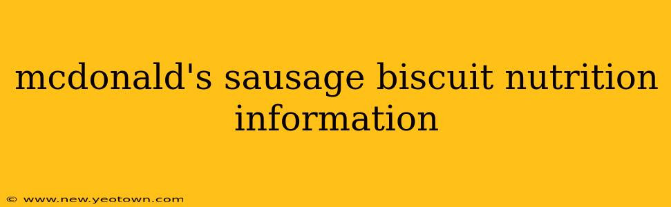 mcdonald's sausage biscuit nutrition information