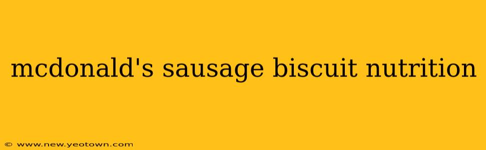 mcdonald's sausage biscuit nutrition