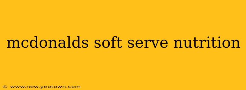 mcdonalds soft serve nutrition