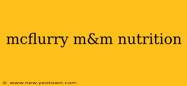 mcflurry m&m nutrition