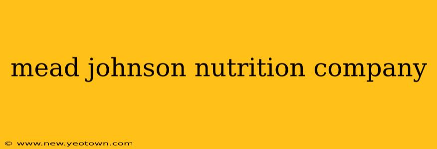 mead johnson nutrition company