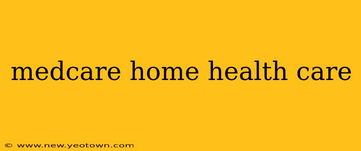 medcare home health care