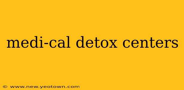 medi-cal detox centers