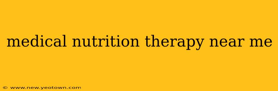 medical nutrition therapy near me