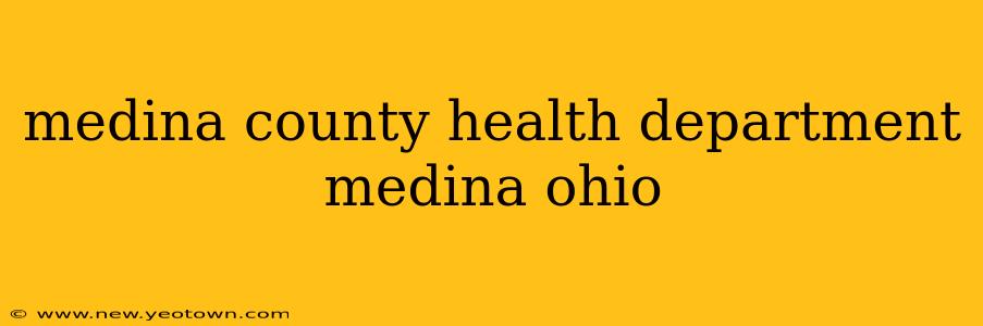 medina county health department medina ohio