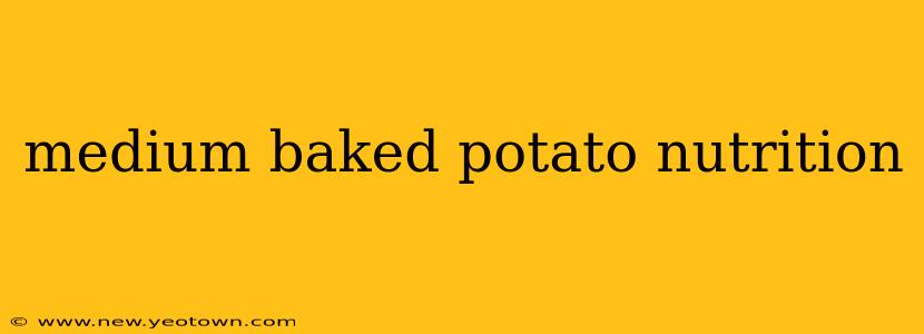 medium baked potato nutrition
