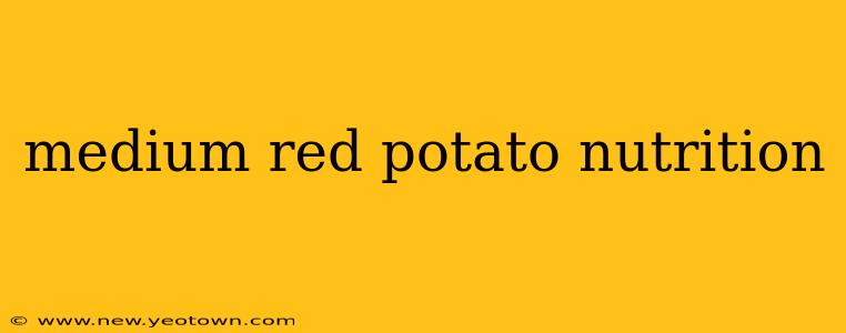 medium red potato nutrition
